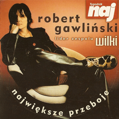 Robert Gawliński : Największe Przeboje